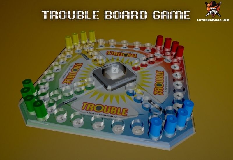 How to Win at Trouble Board Game: Tips and Tricks